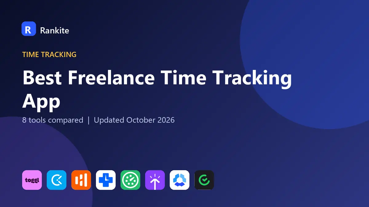 Best Freelance Time Tracking App in 2026: 8 Tools Compared