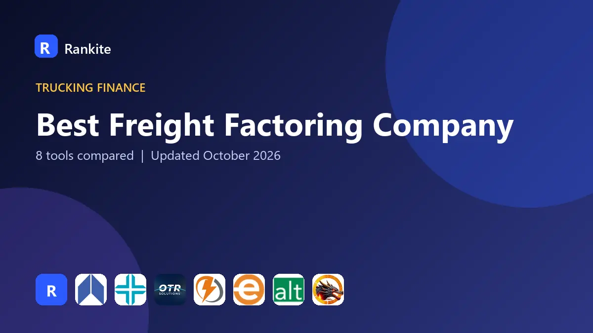 Best Freight Factoring Company in 2026: 8 Companies Compared
