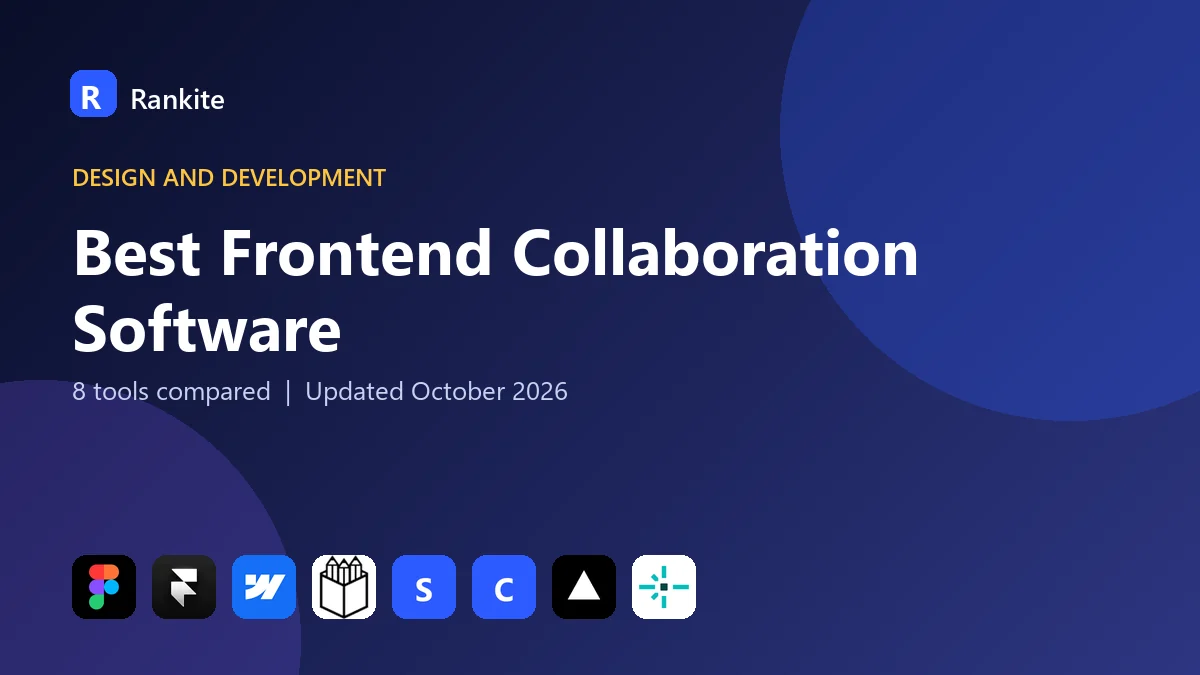 Best Frontend Collaboration Software in 2026: 8 Tools Compared