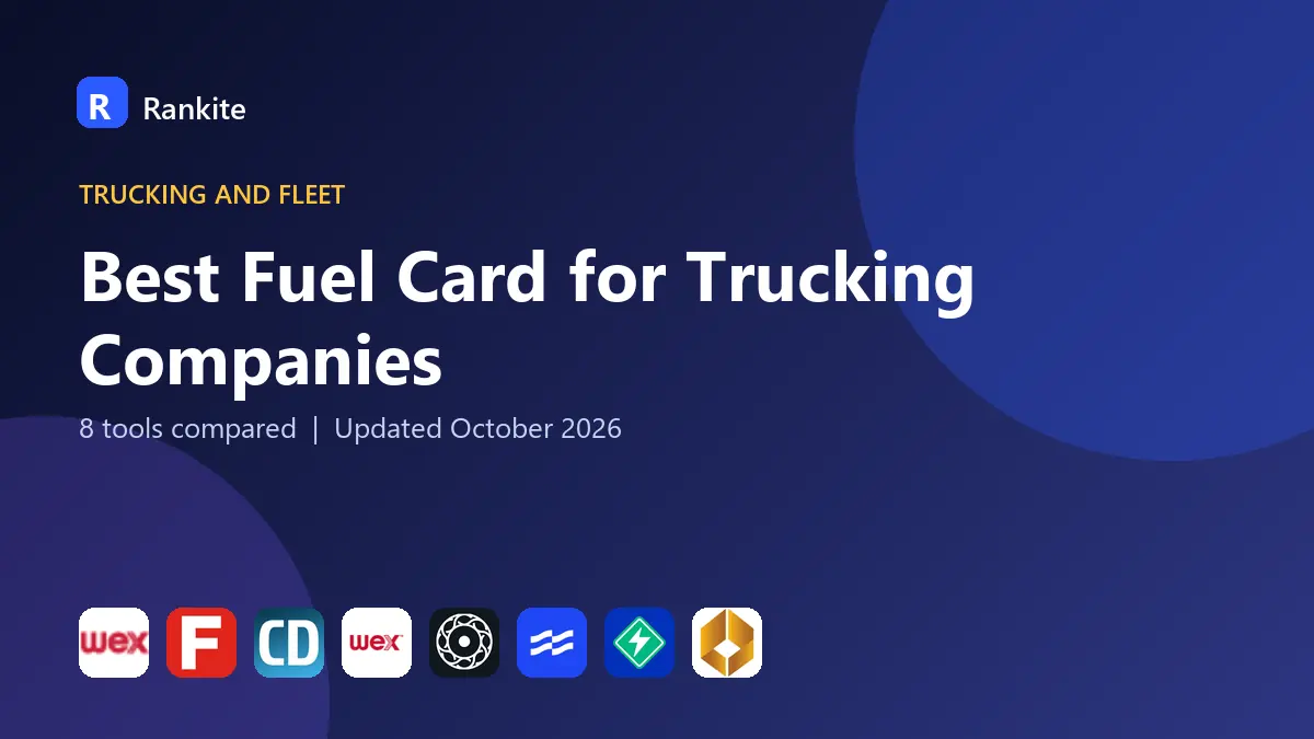 Best Fuel Card for Trucking Companies in 2026: 8 Tools Compared