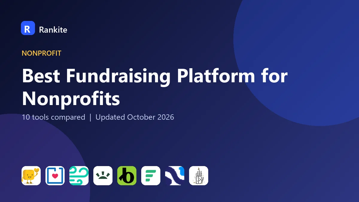 Best Fundraising Platform for Nonprofits in 2026: 10 Tools Compared