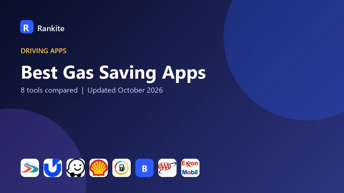 Best Gas Saving Apps in 2026: 8 Apps Compared