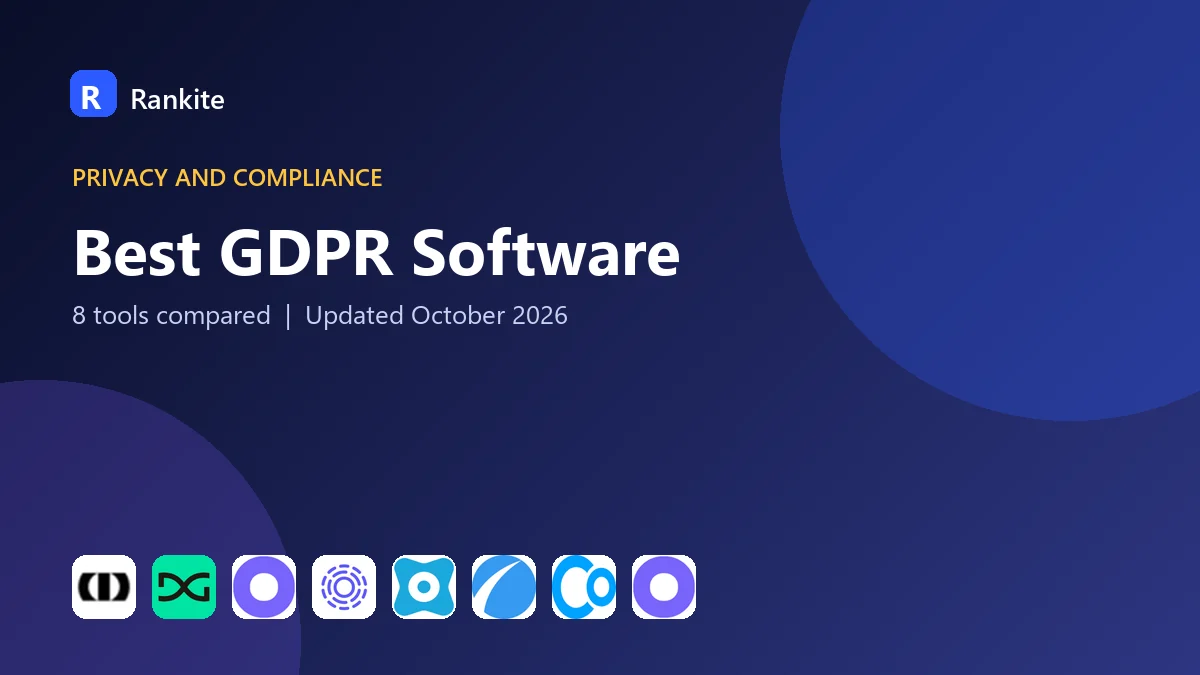 Best GDPR Software in 2026: 8 Tools Compared