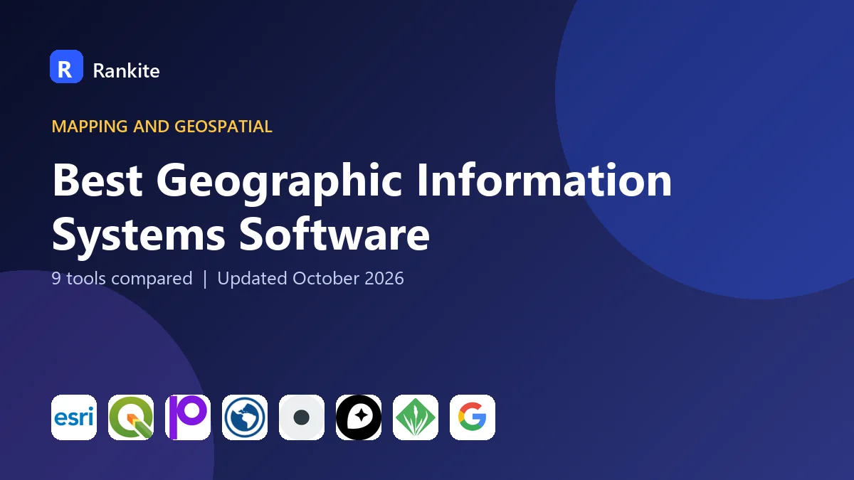 Best Geographic Information Systems Software in 2026: 9 Tools Compared