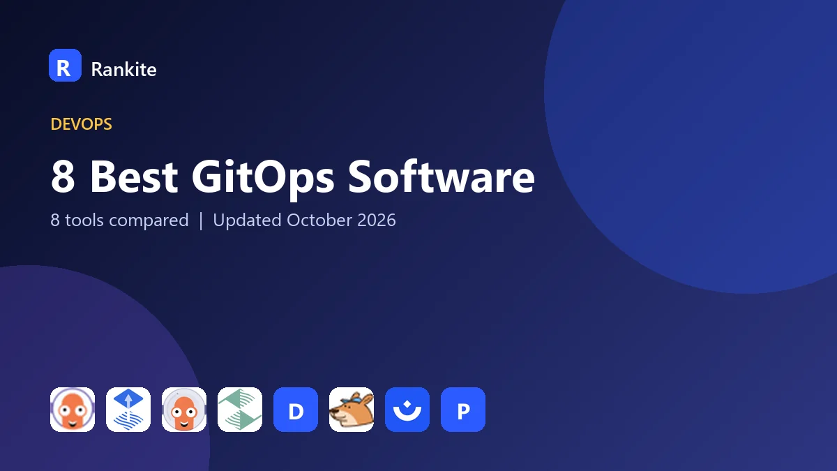 8 Best GitOps Software: 8 Tools Compared