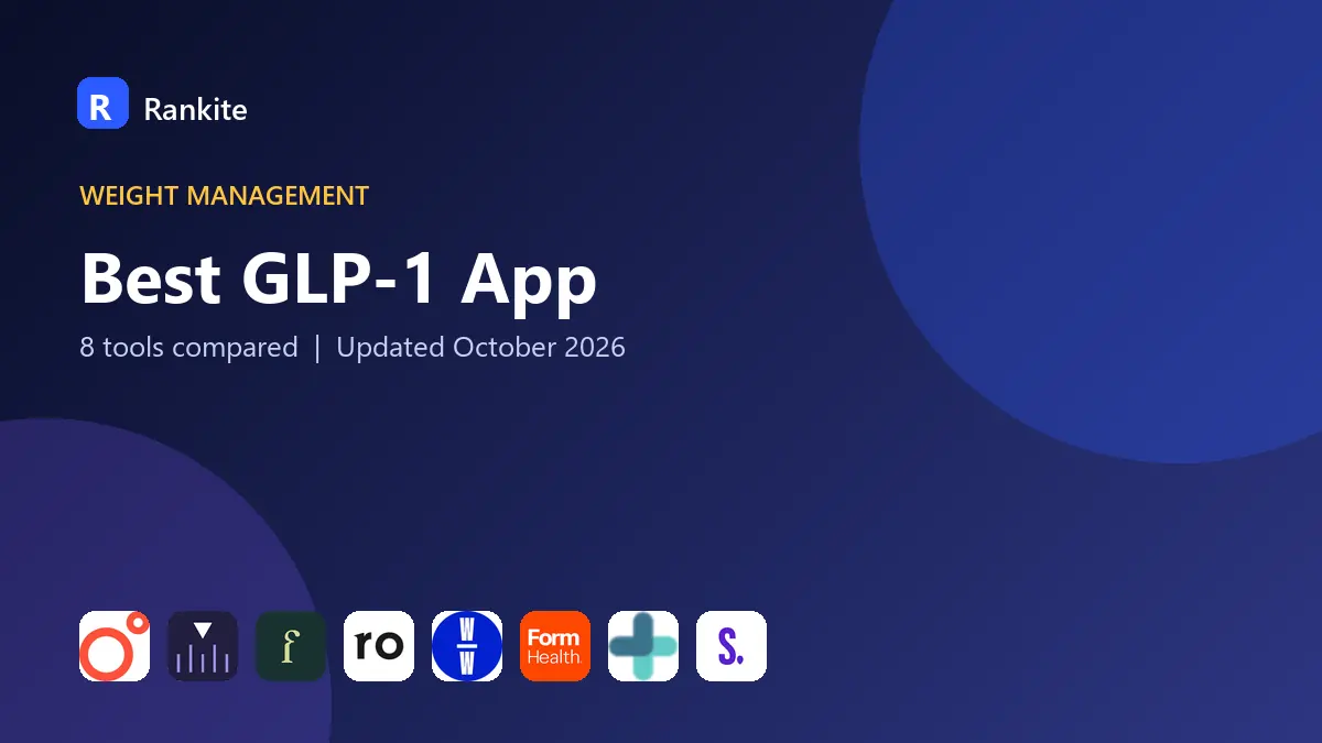 Best GLP-1 App in 2026: 8 Tools Compared