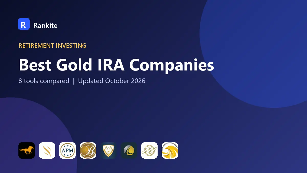 Best Gold IRA Companies in 2026: 8 Companies Compared