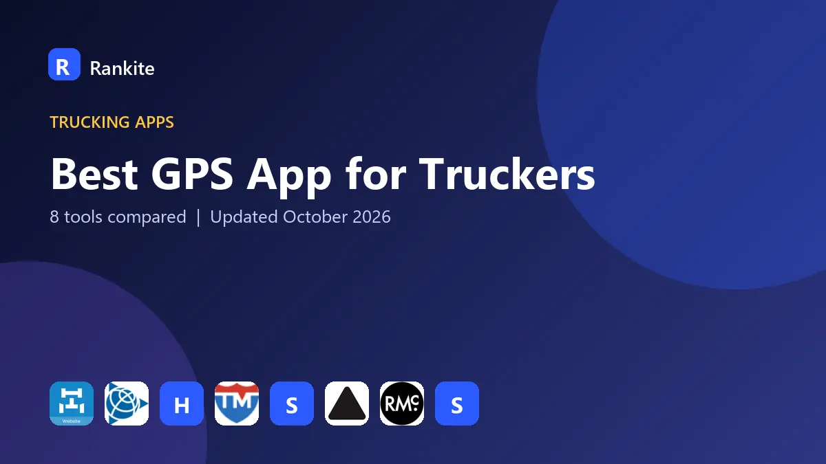 Best GPS App for Truckers in 2026: 8 Tools Compared
