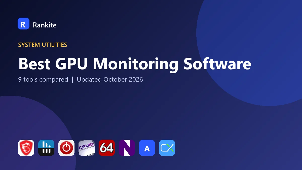 Best GPU Monitoring Software in 2026: 9 Tools Compared