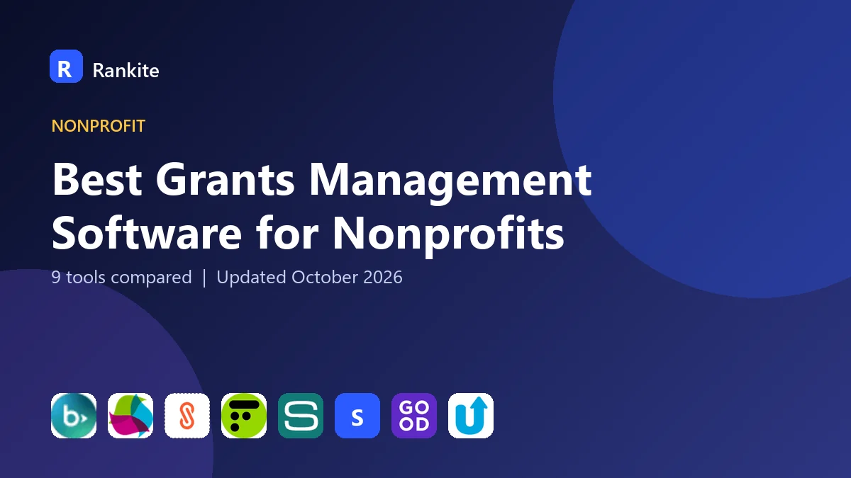 Best Grants Management Software for Nonprofits in 2026: 9 Tools Compared