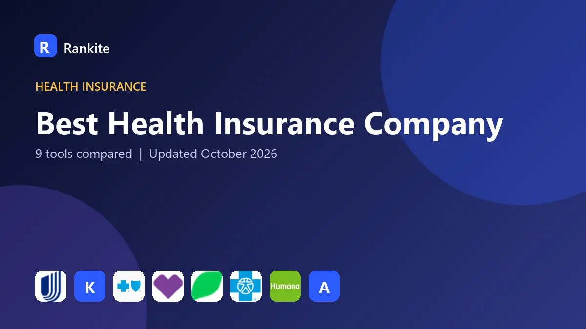 Best Health Insurance Company in 2026: 9 Companies Compared