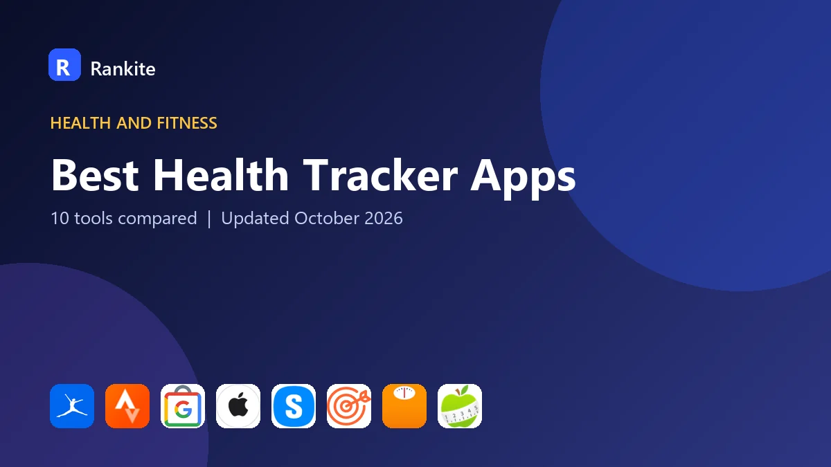 Best Health Tracker Apps in 2026: 10 Apps Compared