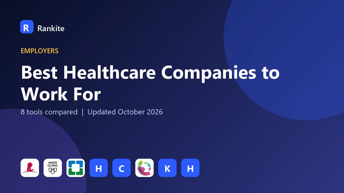 Best Healthcare Companies to Work For in 2026: 8 Employers Compared