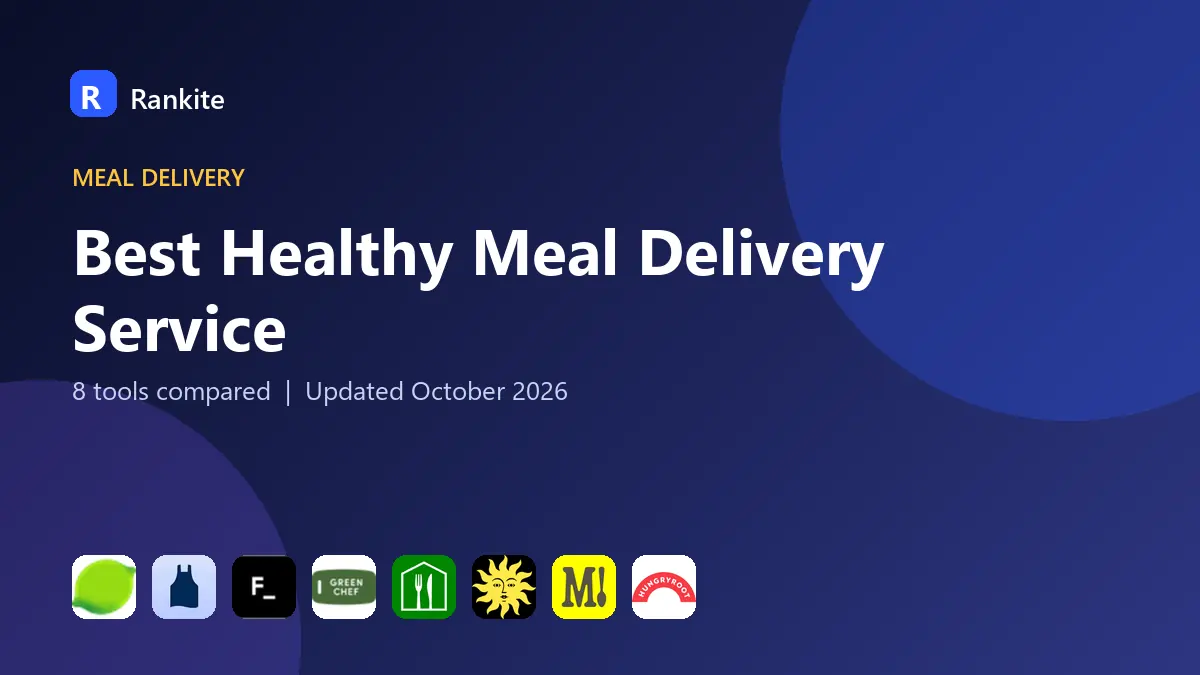 Best Healthy Meal Delivery Service in 2026: 8 Tools Compared