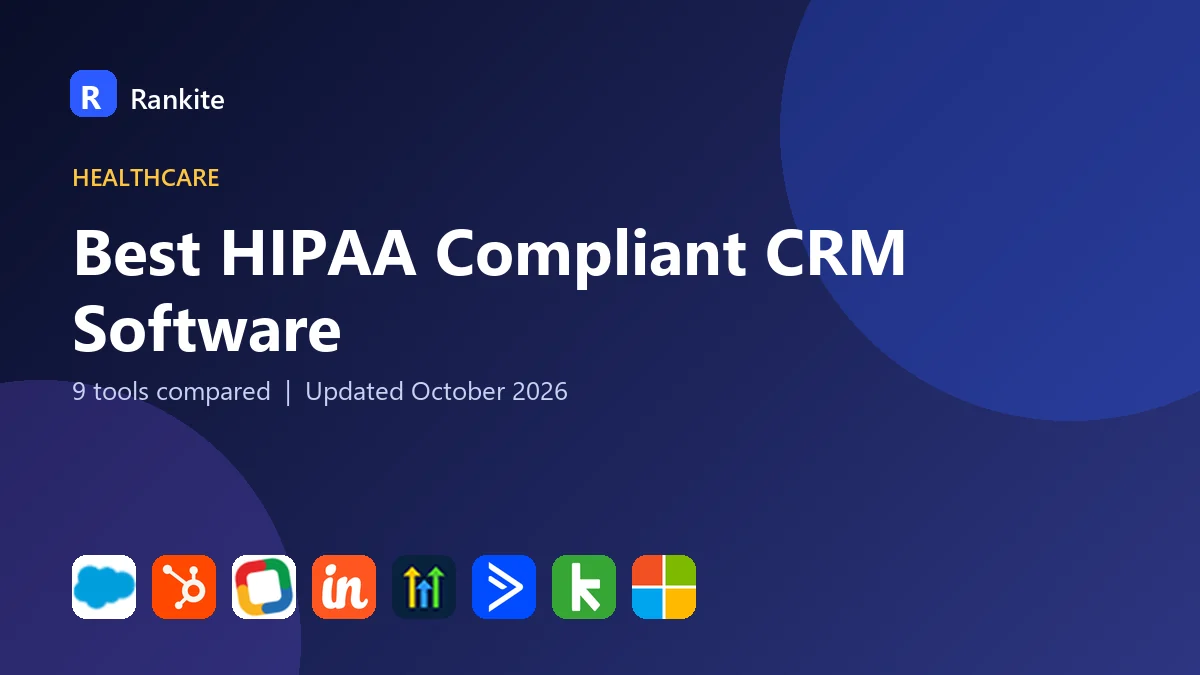 Best HIPAA Compliant CRM Software in 2026: 9 Tools Compared