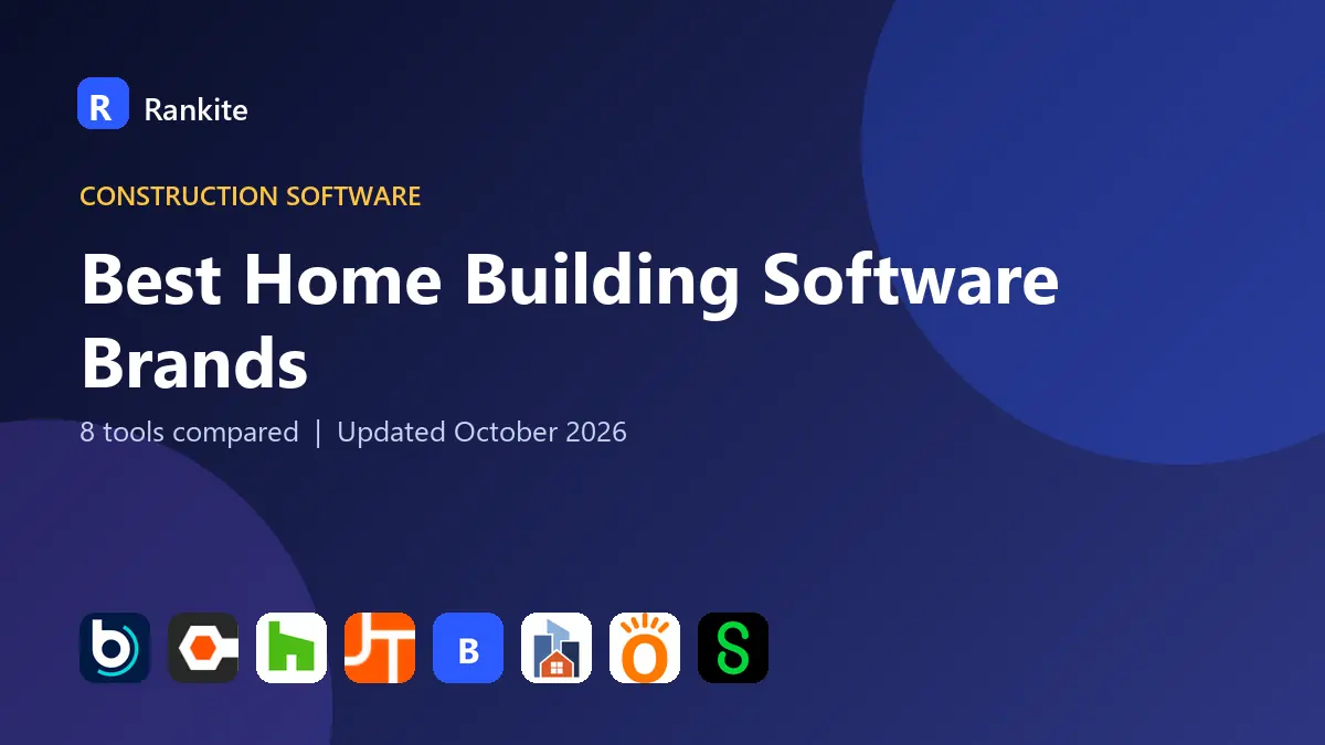 Best Home Building Software Brands in 2026: 8 Tools Compared