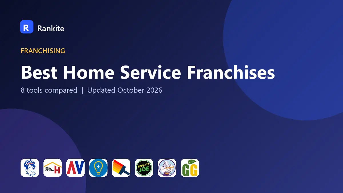Best Home Service Franchises in 2026: 8 Tools Compared