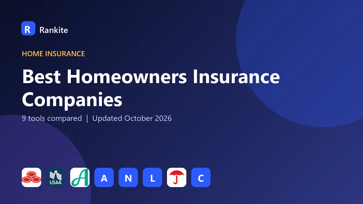 Best Homeowners Insurance Companies in 2026: 9 Companies Compared
