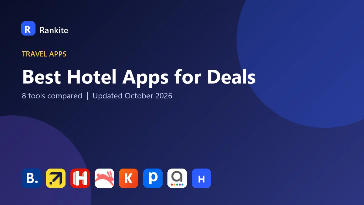 Best Hotel Apps for Deals in 2026: 8 Apps Compared