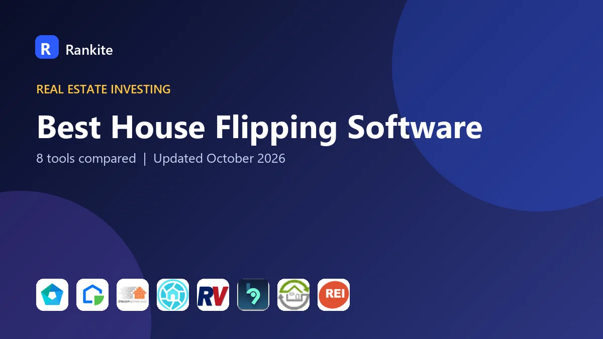 Best House Flipping Software: 8 Tools Compared