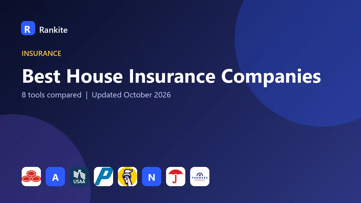 Best House Insurance Companies in 2026: 8 Companies Compared