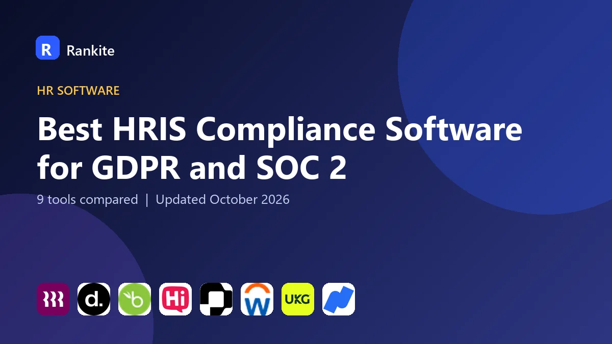 Best HRIS Compliance Software for GDPR and SOC 2 in 2026: 9 Tools Compared