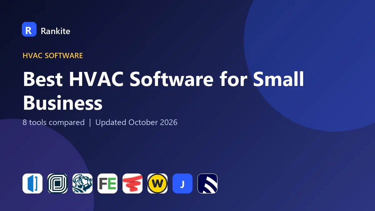 Best HVAC Software for Small Business in 2026: 8 Tools Compared