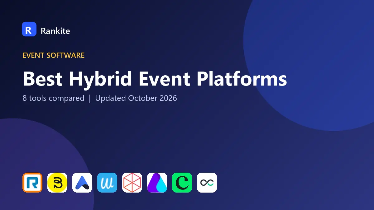 Best Hybrid Event Platforms in 2026: 8 Tools Compared