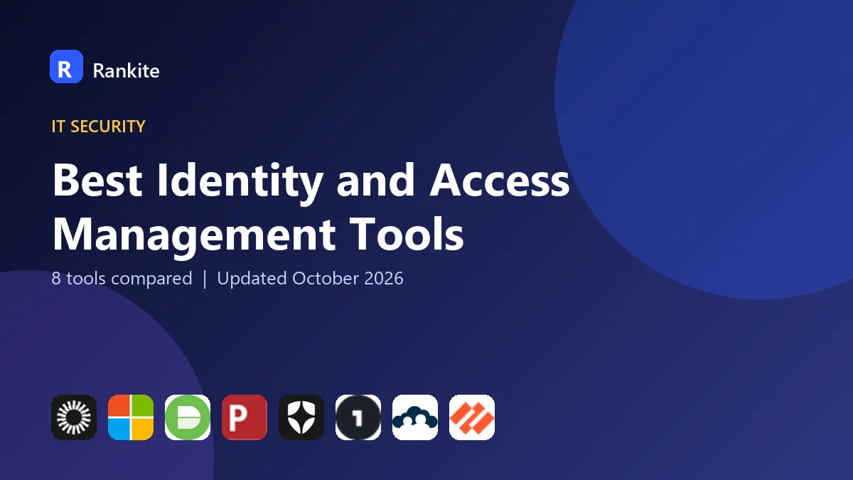 Best Identity and Access Management Tools in 2026: 8 Tools Compared