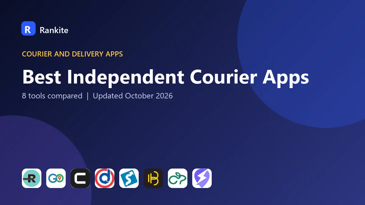 Best Independent Courier Apps in 2026: 8 Tools Compared