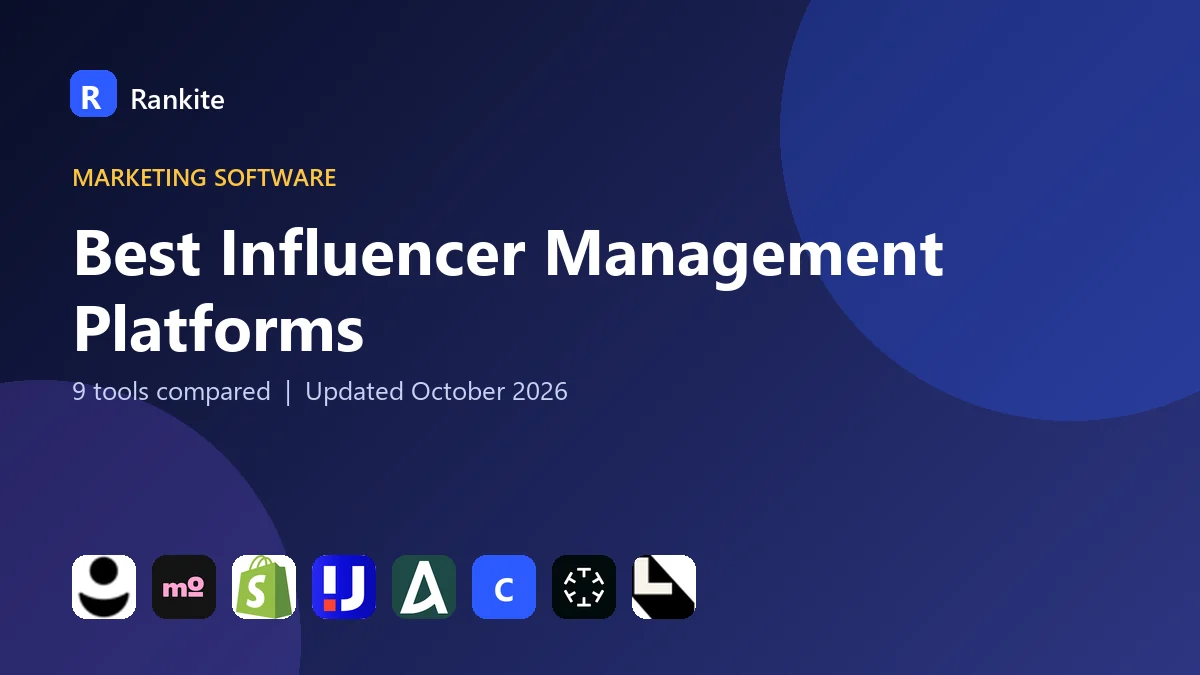 Best Influencer Management Platforms in 2026: 9 Tools Compared