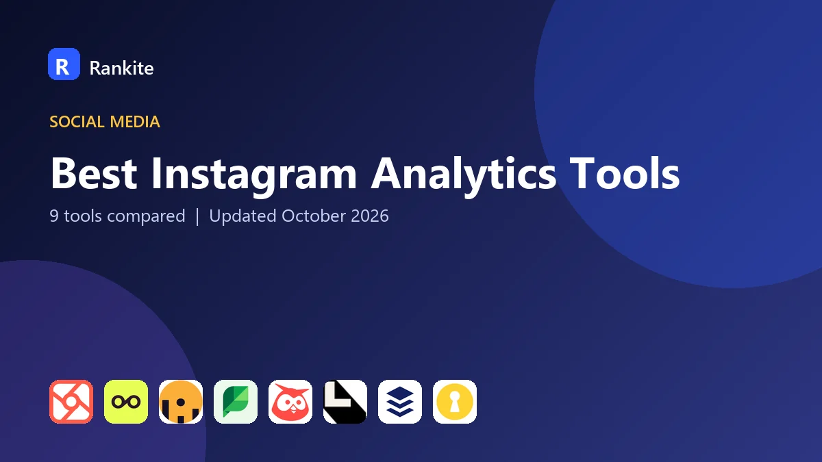 Best Instagram Analytics Tools in 2026: 9 Tools Compared