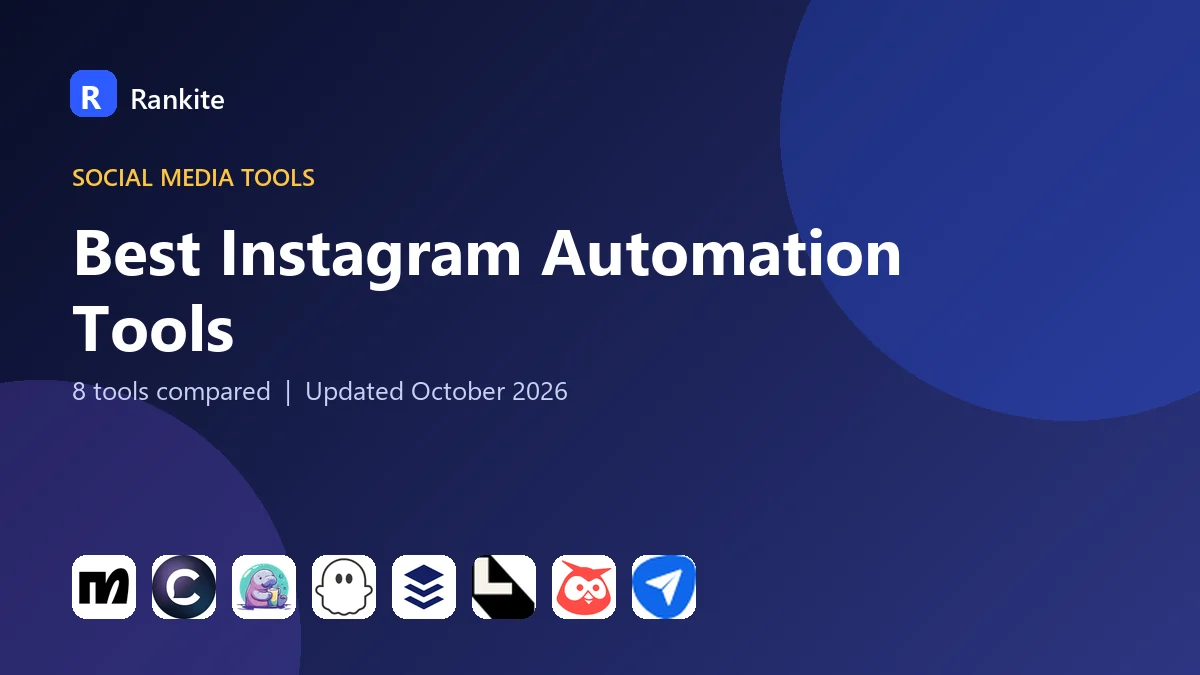 Best Instagram Automation Tools: 8 Tools Compared