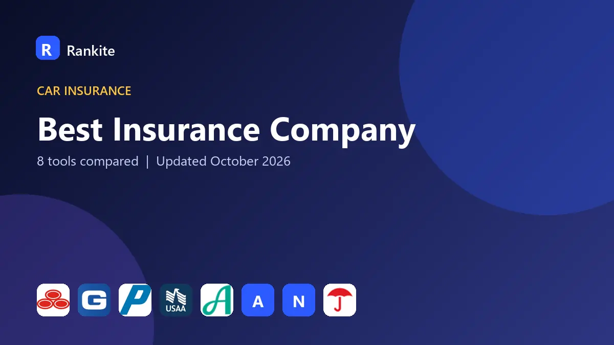 Best Insurance Company in 2026: 8 Companies Compared
