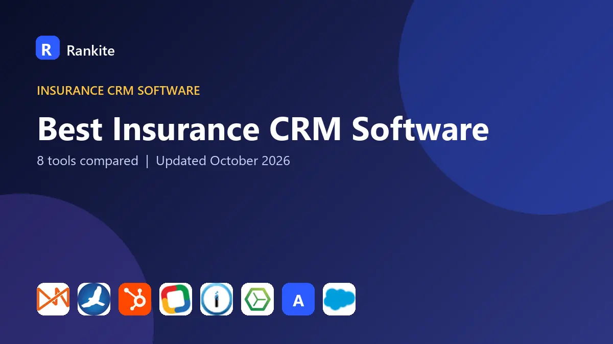 Best Insurance CRM Software in 2026: 8 Tools Compared