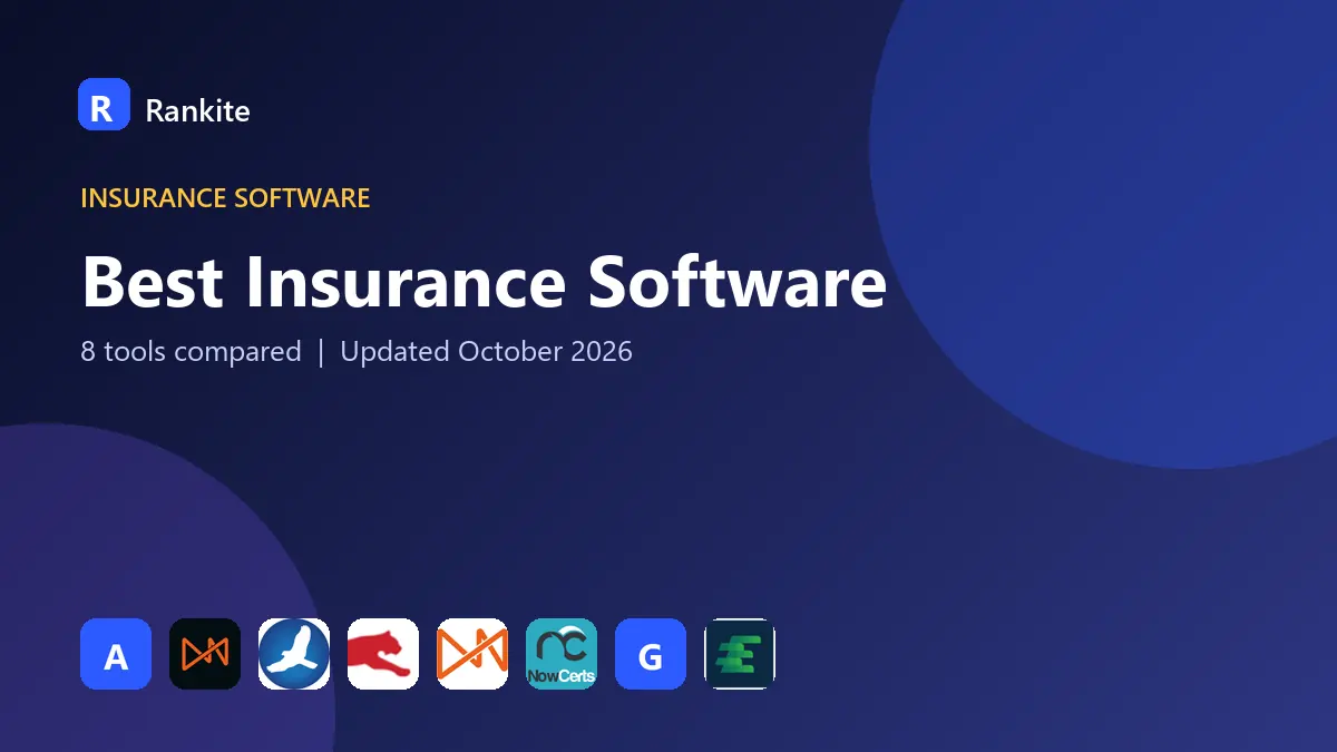 Best Insurance Software in 2026: 8 Tools Compared