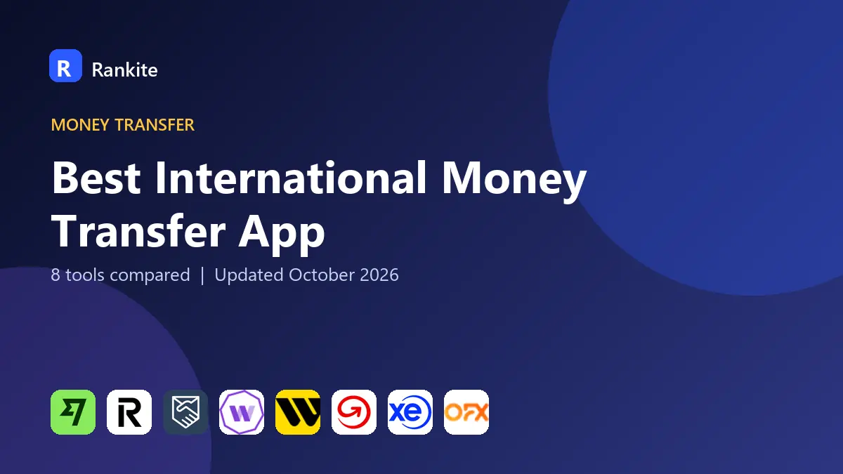 Best International Money Transfer App in 2026: 8 Tools Compared
