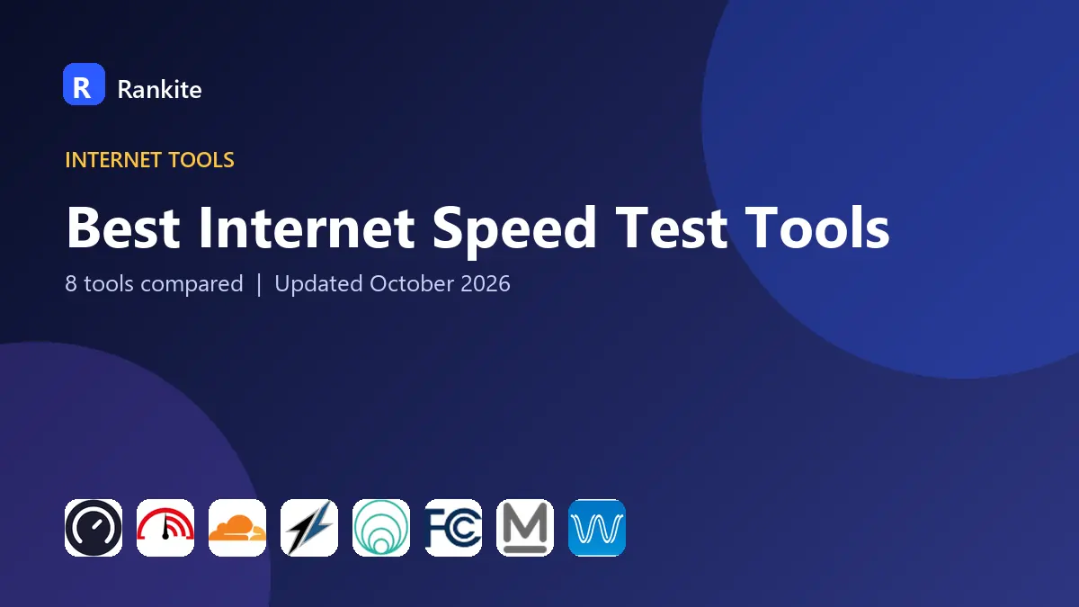 Best Internet Speed Test Tools in 2026: 8 Tools Compared