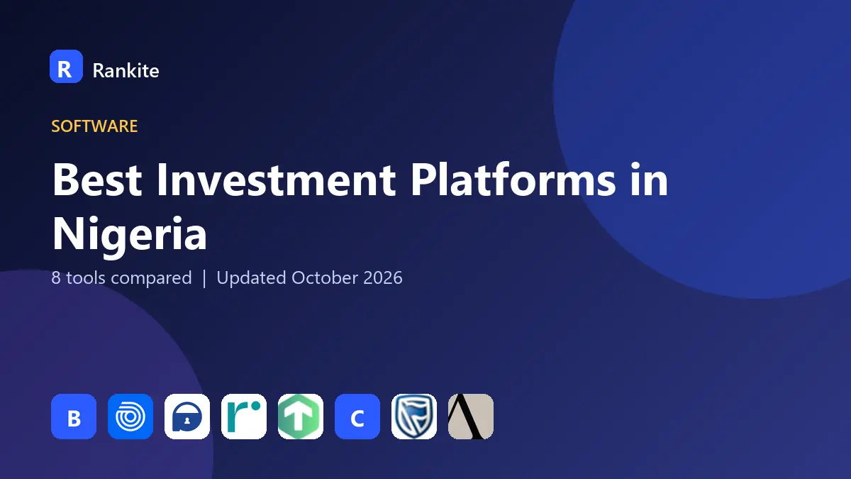 Best Investment Platforms in Nigeria in 2026: 8 Tools Compared