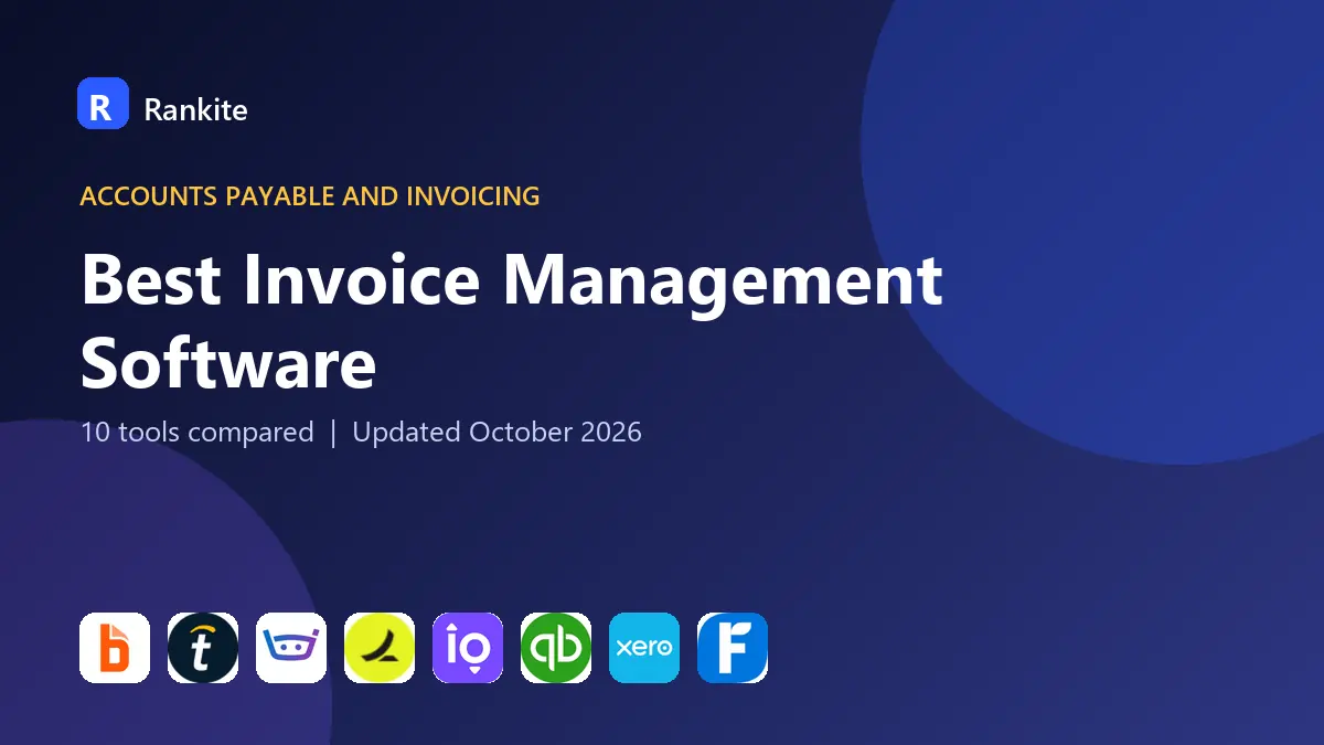 Best Invoice Management Software in 2026: 10 Tools Compared