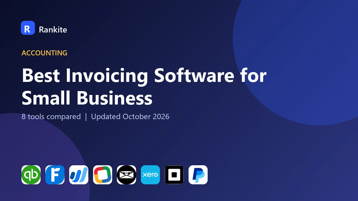 Best Invoicing Software for Small Business in 2026: 8 Tools Compared