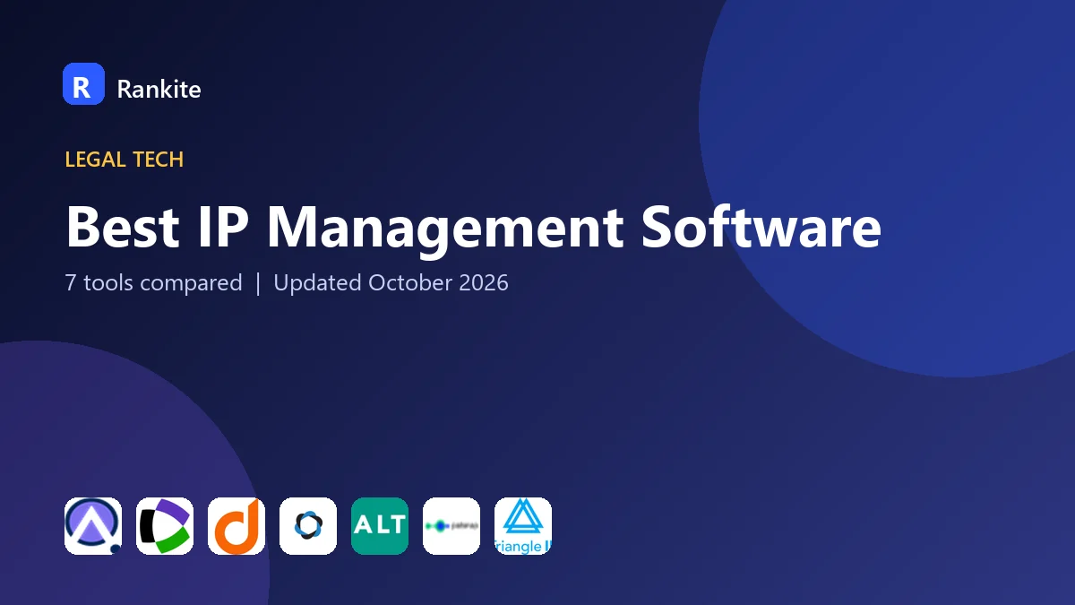 Best IP Management Software: 7 Tools Compared
