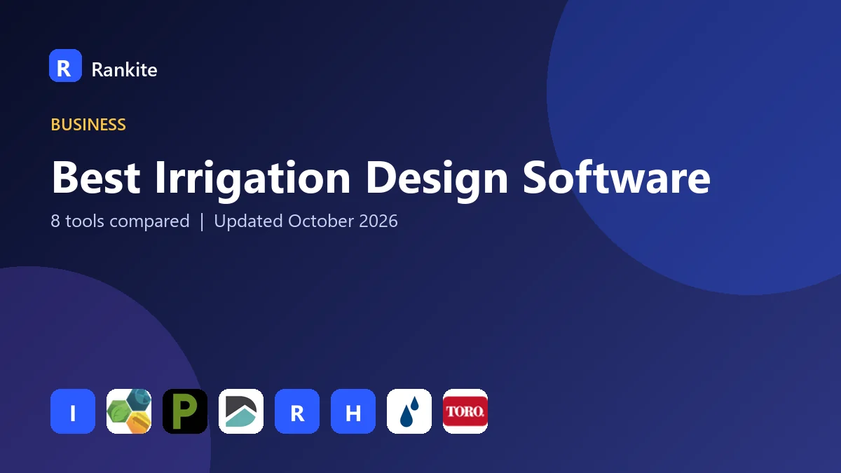 Best Irrigation Design Software in 2026: 8 Tools Compared