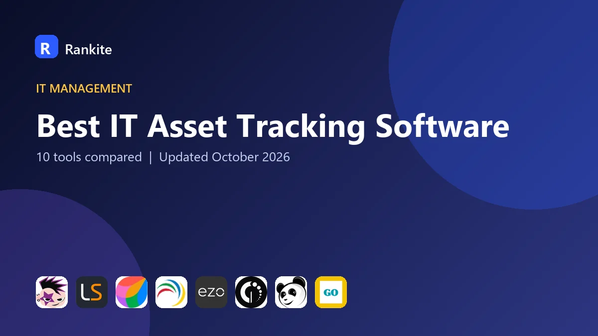 Best IT Asset Tracking Software in 2026: 10 Tools Compared