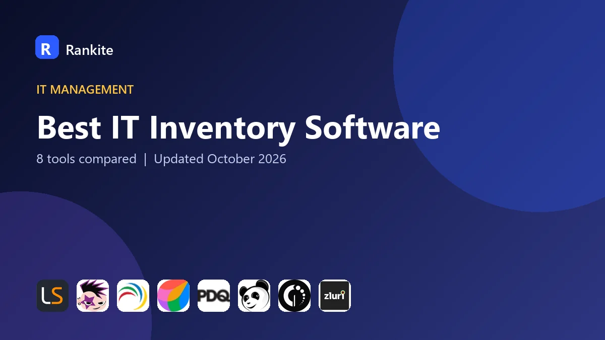 Best IT Inventory Software in 2026: 8 Tools Compared