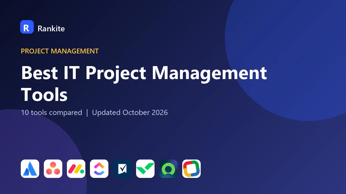 Best IT Project Management Tools in 2026: 10 Tools Compared