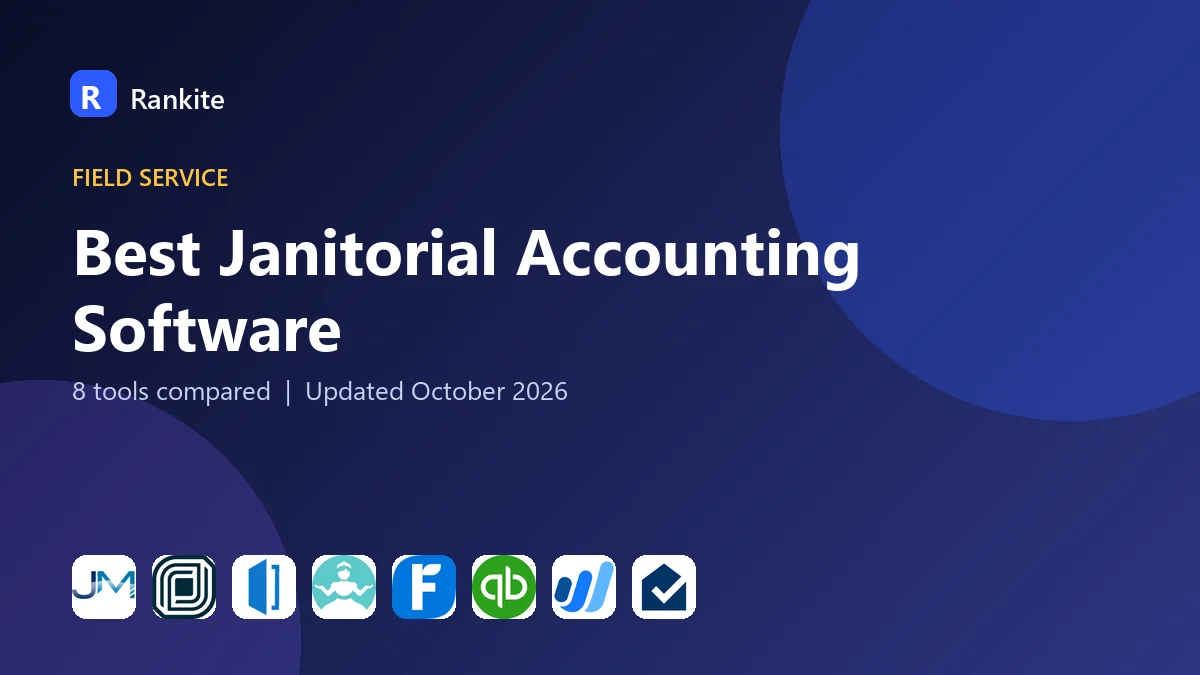 Best Janitorial Accounting Software in 2026: 8 Tools Compared