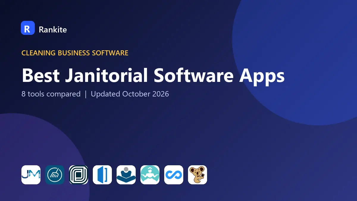 Best Janitorial Software Apps in 2026: 8 Tools Compared