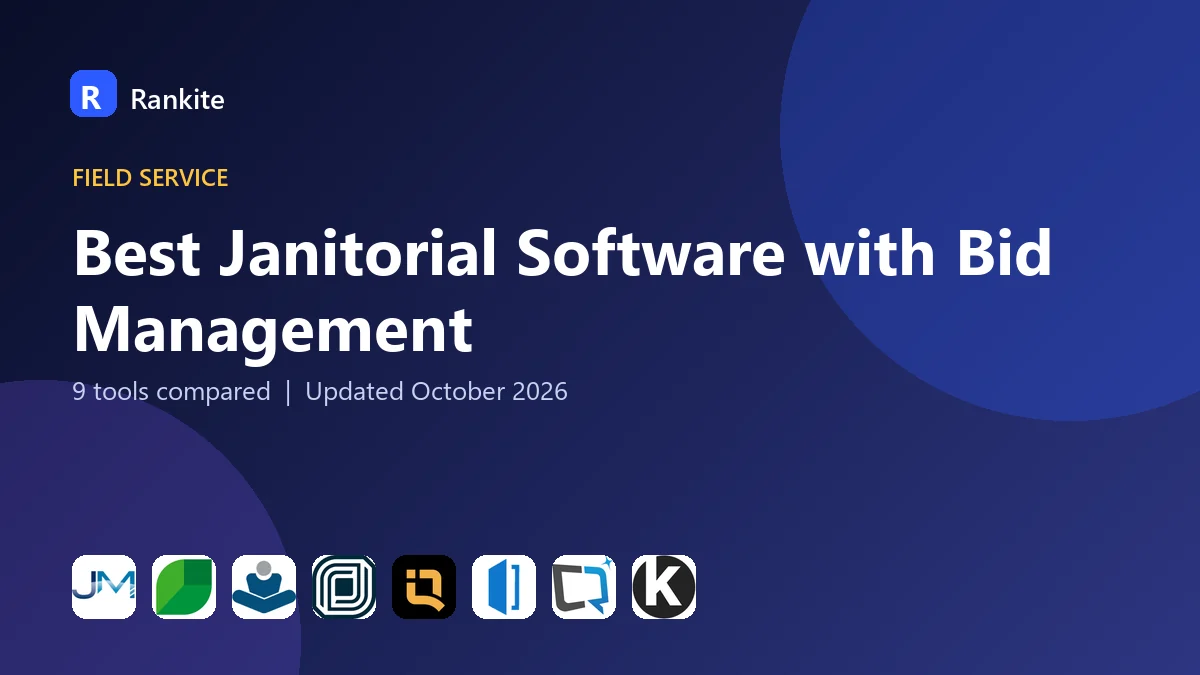 Best Janitorial Software with Bid Management in 2026: 9 Tools Compared