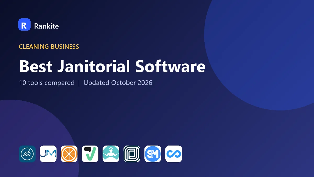 Best Janitorial Software in 2026: 10 Tools Compared